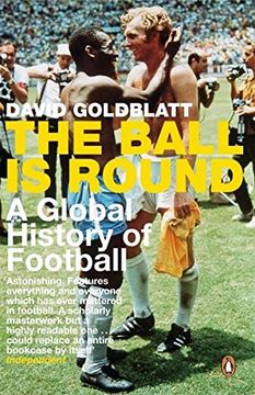 portada the ball is round: a global history of football (en Inglés)