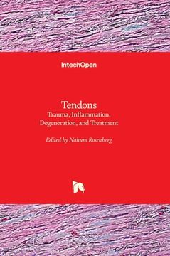portada Tendons - Trauma, Inflammation, Degeneration, and Treatment (in English)