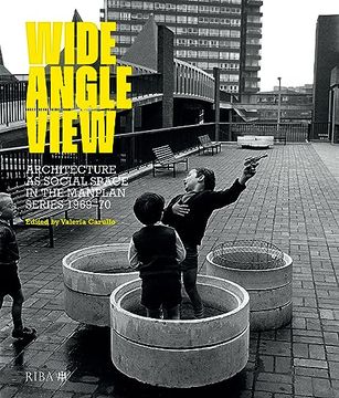 portada Wide Angle View: Architecture as Social Space in the Manplan Series 1969-70 (in English)