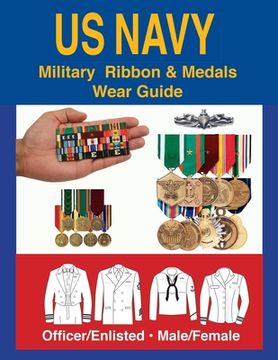 portada United States Navy Military Ribbon & Medal Wear Guide (en Inglés)