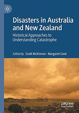 portada Disasters in Australia and new Zealand: Historical Approaches to Understanding Catastrophe (en Inglés)