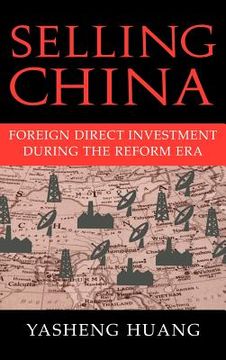 portada Selling China Hardback: Foreign Direct Investment During the Reform era (Cambridge Modern China Series) (in English)