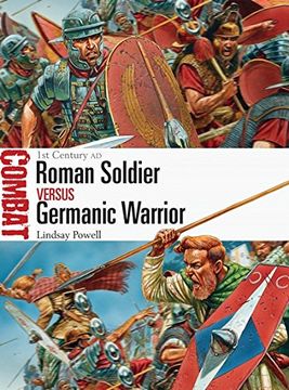 portada Roman Soldier Vs Germanic Warrior: 1st Century AD (in English)