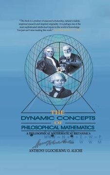 portada the dynamic concepts of philosophical mathematics: a philosophical mathematical britannica (en Inglés)