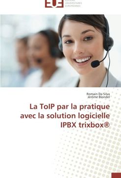 portada La ToIP par la pratique avec la solution logicielle IPBX trixbox®