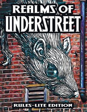 portada Realms of Understreet: Rules-Lite Edition: A Complete Tabletop RPG for Game Master or Solo Play (in English)