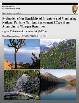 portada Evaluation of the Sensitivity of Inventory and Monitoring National Parks to Nutrient Enrichment Effects from Atmospheric Nitrogen Deposition: Upper Co (en Inglés)