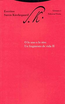 portada O lo uno o lo Otro. Un Fragmento de Vida ii. Escritos - Volumen 3: Escritos ii (in Spanish)
