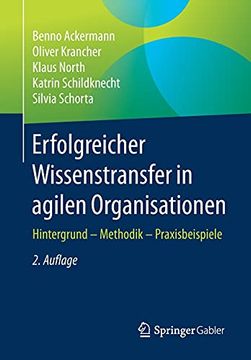 portada Erfolgreicher Wissenstransfer in Agilen Organisationen: Hintergrund - Methodik - Praxisbeispiele (en Alemán)