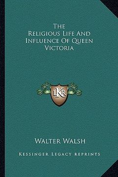 portada the religious life and influence of queen victoria (en Inglés)