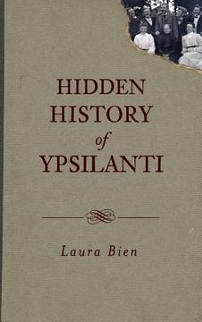 portada Hidden History of Ypsilanti (in English)