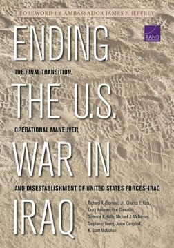 portada Ending the U. S. War in Iraq: The Final Transition, Operational Maneuver, and Disestablishment of United States Forces-Iraq (en Inglés)