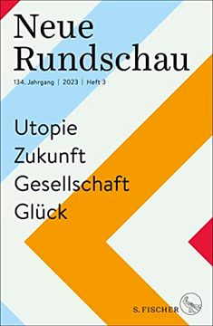 portada Neue Rundschau 2023/3: Utopie? Zukunft? Gesellschaft? Glück