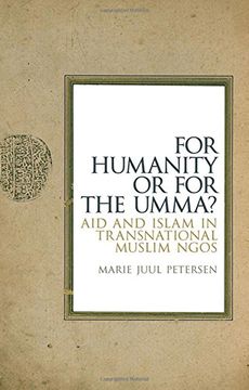 portada For Humanity or for the Umma?: Aid and Islam in Transnational Muslim NGOs (in English)