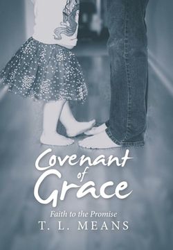 portada Covenant of Grace: Faith to the Promise (en Inglés)