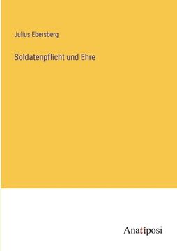 portada Soldatenpflicht und Ehre (en Alemán)