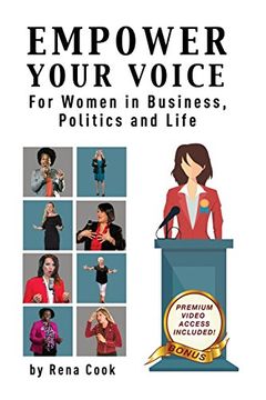 portada Empower your Voice: For Women in Business, Politics and Life