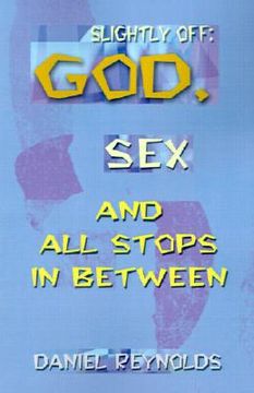 portada slightly off: god, sex and all stops between (en Inglés)