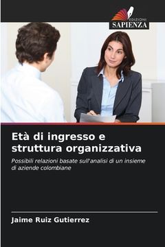 portada Età di ingresso e struttura organizzativa (en Italiano)