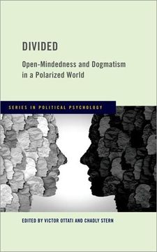 portada Divided: Open-Mindedness and Dogmatism in a Polarized World (Series in Political Psychology) (en Inglés)