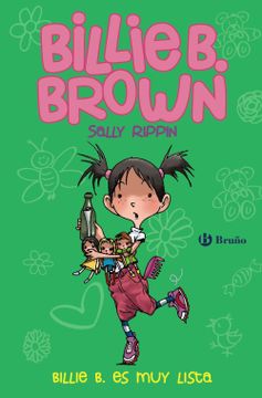 portada Billie b. Brown, 3. Billie b. Es muy Lista (Castellano - a Partir de 6 Años - Personajes y Series - Billie b. Brown) (in Spanish)