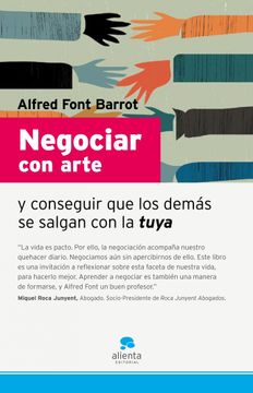 portada Negociar con Arte: Y Conseguir que los Demás se Salgan con la Tuya (in Spanish)