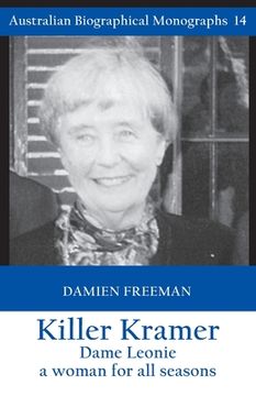 portada Killer Kramer, Dame Leonie: a woman for all seasons (en Inglés)