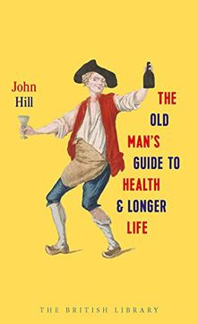 portada The old Man's Guide to Health and Longer Life (en Inglés)