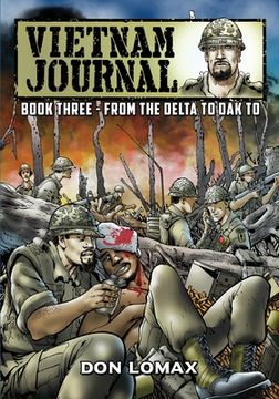 portada Vietnam Journal - Book 3: From the Delta to Dak To (en Inglés)
