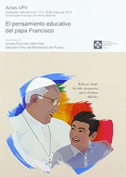 portada El Pensamiento Educativo del Papa Francisco (in Spanish)