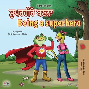 portada Being a Superhero (Punjabi English Bilingual Book for Kids -India): Punjabi Gurmukhi (in Panjabi)