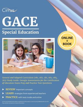 portada Gace Special Education General and Adapted Curriculum (081, 082, 581, 083, 084, 583) Study Guide: Georgia Assessments for the Certification of Educators Exam Prep and Practice Test Questions 