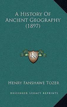 portada a history of ancient geography (1897) (en Inglés)