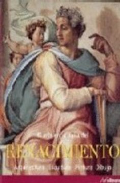 portada El Arte en la Italia del Renacimiento: Arquitectura, Escultura, p Intura, Dibujo