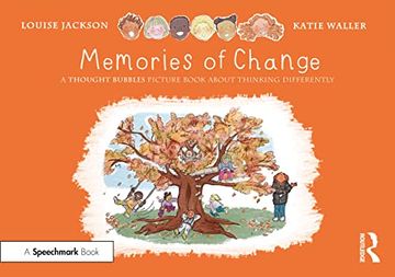 portada Memories of Change: A Thought Bubbles Picture Book About Thinking Differently (in English)