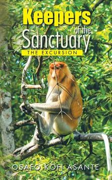 portada Keepers of the Sanctuary: The Excursion (en Inglés)