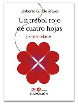portada Un trébol rojo de cuatro hojas y otros relatos (in Spanish)
