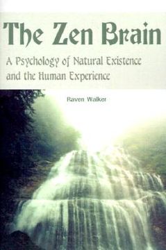 portada the zen brain: a psychology of natural existence and the human experience (in English)