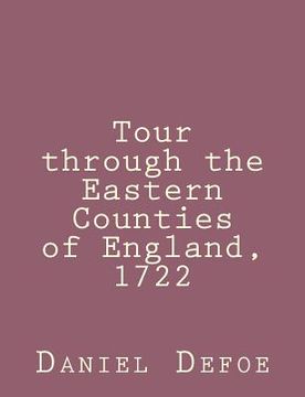 portada Tour through the Eastern Counties of England, 1722 (en Inglés)