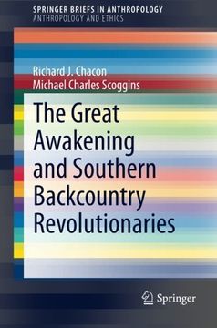 portada The Great Awakening and Southern Backcountry Revolutionaries (Anthropology and Ethics) (en Inglés)
