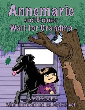 portada Annemarie and Boomer Wait for Grandma