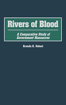 portada Rivers of Blood: A Comparative Study of Government Massacres (en Inglés)