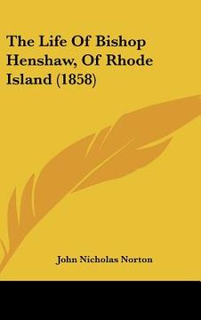 portada the life of bishop henshaw, of rhode island (1858) (en Inglés)
