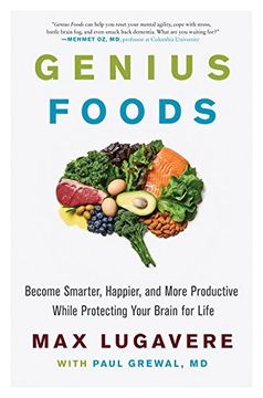 portada Genius Foods: Become Smarter, Happier, and More Productive While Protecting Your Brain for Life (en Inglés)