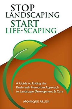 portada Stop Landscaping, Start Lifescaping (en Inglés)