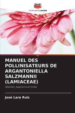 portada Manuel Des Pollinisateurs de Argantoniella Salzmannii (Lamiaceae) (in French)