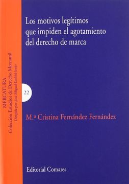 portada Los Motivos Legítimos que Impiden el Agotamiento del Derecho de Marca. (in Spanish)