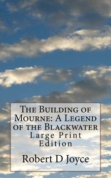 portada The Building of Mourne: A Legend of the Blackwater: Large Print Edition