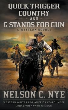 portada Quick-trigger Country and G Stands for Gun: A Western Double