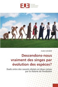 portada Descendons-nous vraiment des singes par évolution des espèces? (in French)